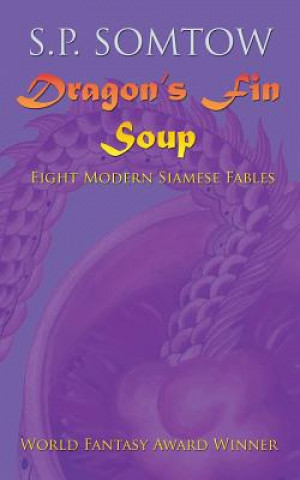 Knjiga Dragon's Fin Soup S P Somtow