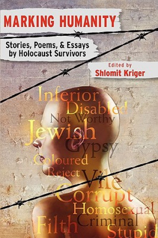 Knjiga Marking Humanity Shlomit Kriger