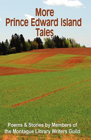 Buch More Prince Edward Island Tales Library Writers Guild Montague Library Writers Guild