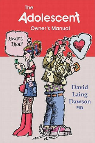 Könyv Adolescent Owner's Manual David Laing Dawson