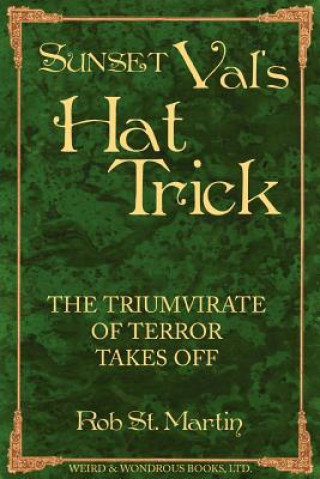 Kniha Sunset Val's Hat Trick Rob St Martin