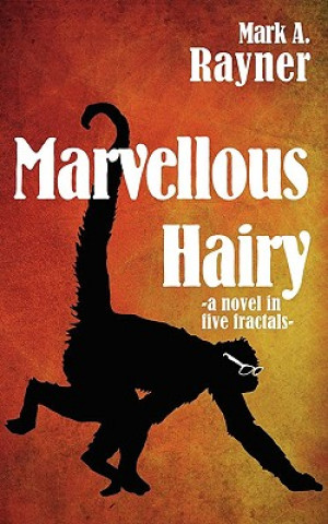 Książka Marvellous Hairy Mark A Rayner
