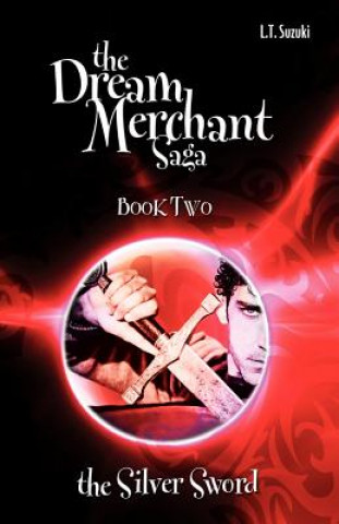 Könyv Dream Merchant Saga Lorna T Suzuki