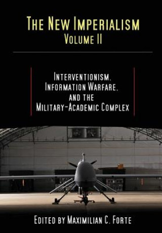 Knjiga New Imperialism, Volume 2 Maximilian Forte