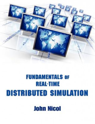 Könyv Fundamentals of Real-Time Distributed Simulation John Nicol
