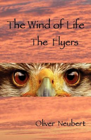 Kniha Wind of Life - The Flyers Oliver Neubert