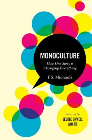 Knjiga Monoculture F S Michaels