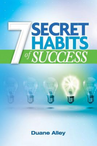 Kniha 7 Secrets Habits of Success Duane Alley