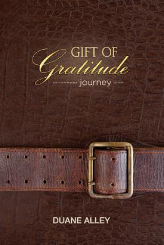 Книга Gift of Gratitude Journal Duane Alley