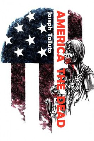 Könyv America the Dead Joseph Talluto