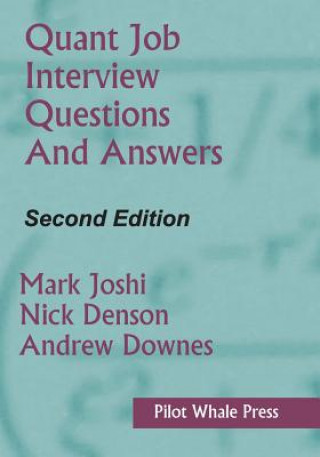 Könyv Quant Job Interview Questions and Answers (Second Edition) Andrew Downes