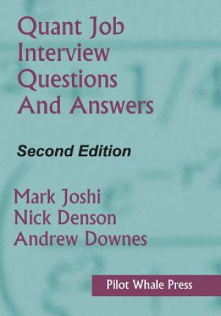 Knjiga Quant Job Interview Questions and Answers (Second Edition) Andrew Downes