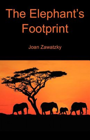 Kniha Elephant's Footprint Joan Zawatzky