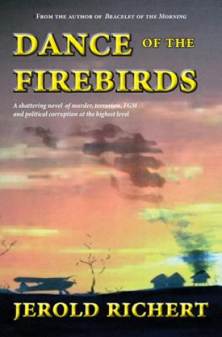 Книга Dance of the Firebirds Jerold Richert