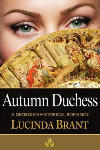 Könyv Autumn Duchess Lucinda Brant