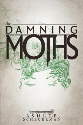 Książka Damning Moths Ashlee Scheuerman