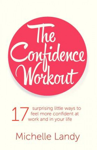 Knjiga Confidence Workout Michelle Landy