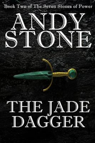 Książka Jade Dagger - Book Two of the Seven Stones of Power Andy Stone