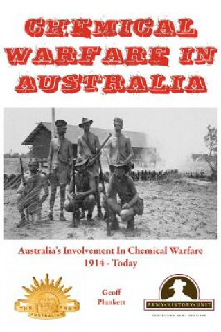 Könyv Chemical Warfare in Australia Geoff Plunkett