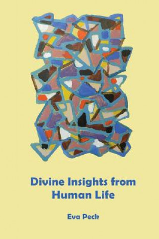 Carte Divine Insights from Human Life Eva Peck