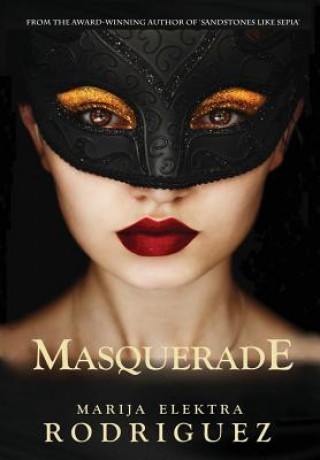 Buch Masquerade Marija Elektra Rodriguez