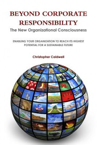 Книга Beyond Corporate Responsibility Christopher Caldwell