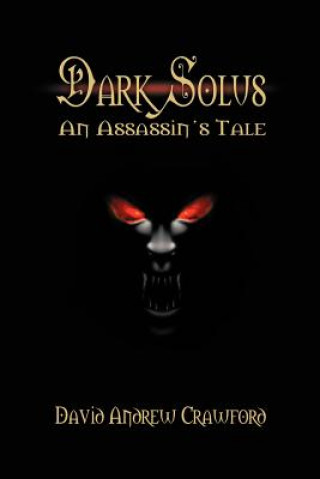 Книга Dark Solus David Andrew Crawford