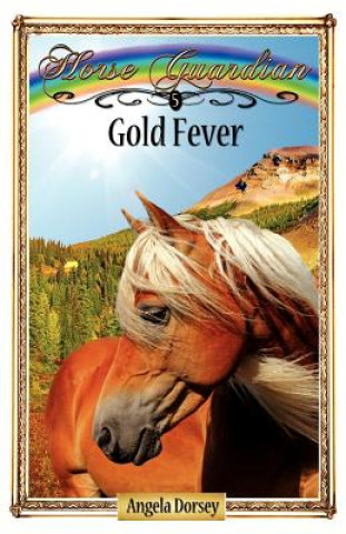 Книга Gold Fever Angela Dorsey
