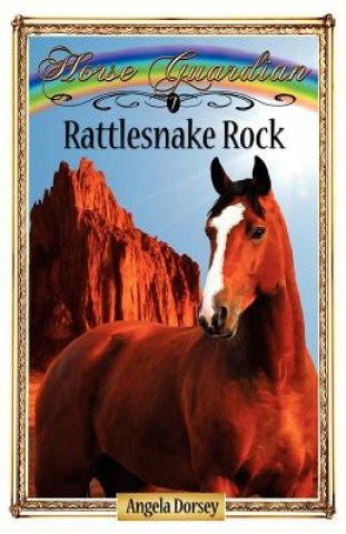 Könyv Rattlesnake Rock Angela Dorsey