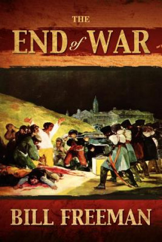 Kniha End of War Bill Freeman