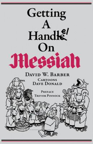 Buch Getting a Handel on Messiah David W Barber