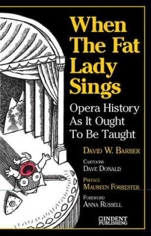 Kniha When the Fat Lady Sings David W Barber