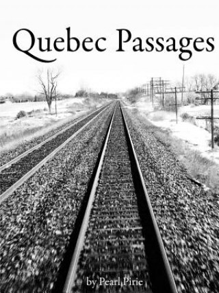 Kniha Quebec Passages Pearl Pirie