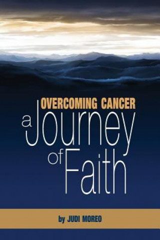 Книга Overcoming Cancer Judith A Moreo