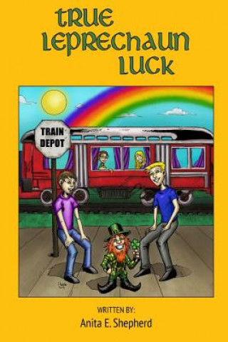 Kniha True Leprechaun Luck Anita Shepherd