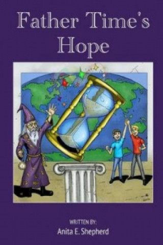 Книга Father Time's Hope Anita Shepherd