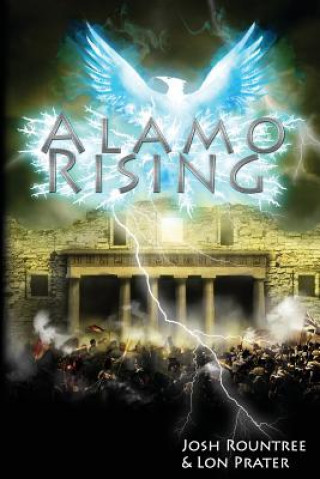 Książka Alamo Rising Lon Prater