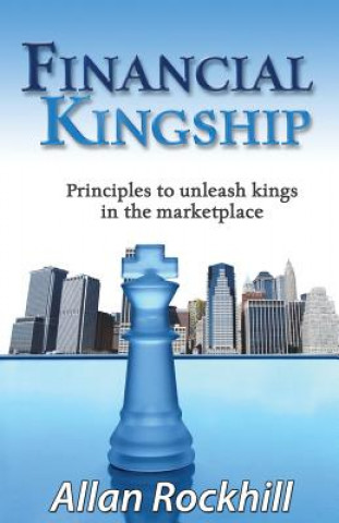 Kniha Financial Kingship Allan Rockhill