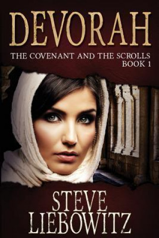 E-knjiga Devorah The Covenant and The Scrolls Book One Steven Liebowitz