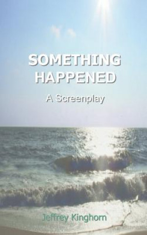 Libro Something Happened Jeffrey Kinghorn