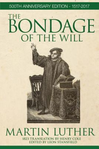 Kniha Bondage of the Will Martin Luther