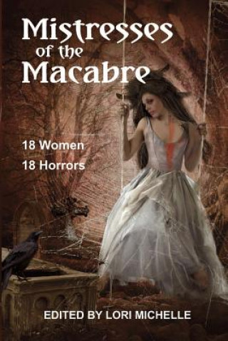 Kniha Mistresses of the Macabre Lori Michelle