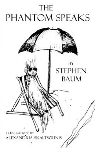 Knjiga Phantom Speaks Stephen Baum