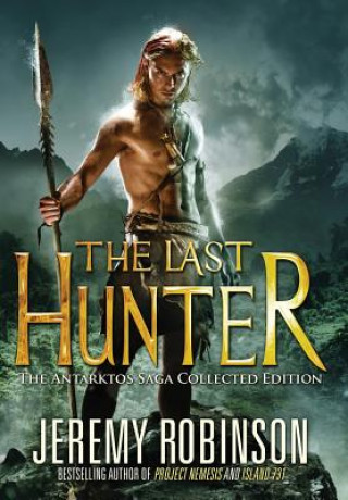 Knjiga Last Hunter - Collected Edition Jeremy Robinson