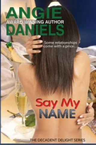 Kniha Say My Name Angie Daniels