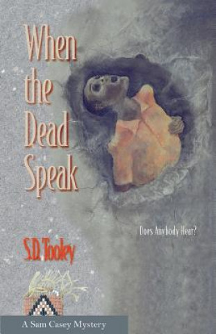 Könyv When the Dead Speak S D Tooley