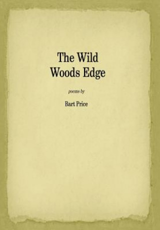 Книга Wild Woods Edge Bart Price
