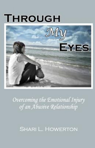 Βιβλίο Through My Eyes Shari L Howerton