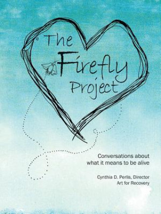 Kniha Firefly Project Cynthia D Perlis