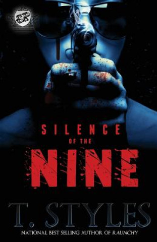 Book Silence of the Nine (the Cartel Publications Presents) T Styles